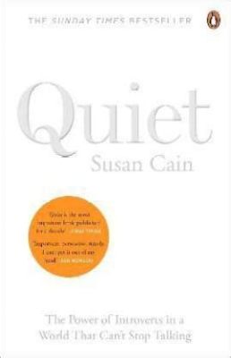  Quiet: The Power of Introverts in a World That Can't Stop Talking –  A Symphony of Introspection and Triumphant Self-Discovery